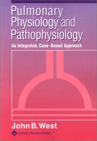 9780781729109: Pulmonary Physiology and Pathophysiology: An Integrated, Case-based Approach