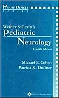 Pediatric Neurology (House Officer Series) (9780781729314) by Duffner, Patricia Kressel, M.D.