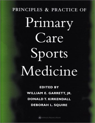 Stock image for Principles and Practice of Primary Care Sports Medicine for sale by Bookmonger.Ltd