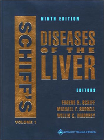 9780781730075: Schiff's Diseases of the Liver: Edited by Eugene R. Schiff, Michael F. Sorrell, Willis C. Maddrey (2 Vol. Set)