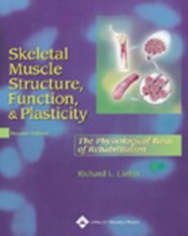 9780781730617: Skeletal Muscle Structure, Function, & Plasticity: The Physiological Basis of Rehabilitation