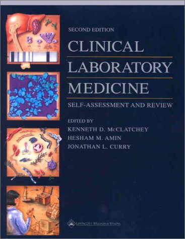 9780781731508: Clinical Laboratory Medicine: Self-assessment and Review