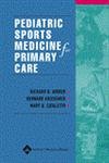 Imagen de archivo de Pediatric Sports Medicine for Primary Care a la venta por Better World Books