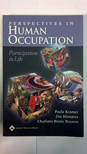 Stock image for Perspectives in Human Occupation : Participation in Life for sale by Better World Books: West