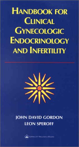 Beispielbild fr Handbook for Clinical Gynecologic Endocrinology and Infertility zum Verkauf von Wonder Book