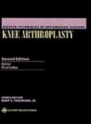 Stock image for Master Techniques in Orthopaedic Surgery: Knee Arthroplasty for sale by ThriftBooks-Atlanta