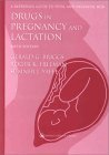Beispielbild fr Drugs in Pregnancy and Lactation : A Reference Guide to Fetal and Neonatal Risk zum Verkauf von Better World Books