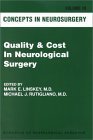 Stock image for Concepts in Neurosurgery: Quality & Cost In Neurological Surgery for sale by Half Price Books Inc.