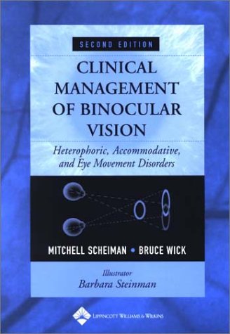 Imagen de archivo de Clinical Management of Binocular Vision: Heterophoric, Accommodative, and Eye Movement Disorders a la venta por ThriftBooks-Atlanta