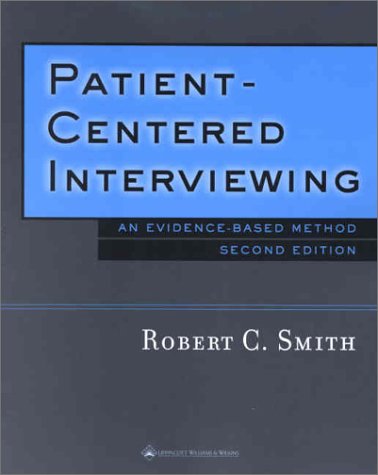 Beispielbild fr Patient-Centered Interviewing : An Evidence-Based Method zum Verkauf von Better World Books