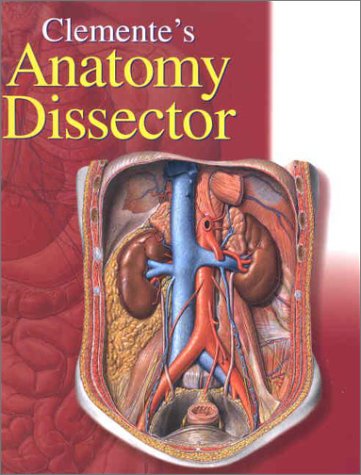 9780781732901: Clemente's Anatomy Dissector: A Guide to Individual Dissections in Human Anatomy