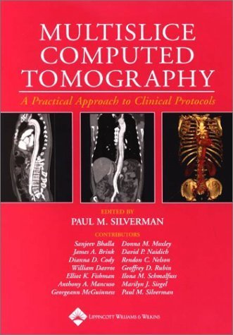 Imagen de archivo de Multislice Computed Tomography: A Practical Approach to Clinical Protools a la venta por kt_booktigers