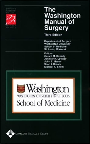 The Washington Manual of Surgery (9780781733892) by Washington University School Of Medicine Department Of Surgery; Meko, Jennifer B.; Olson, John A.