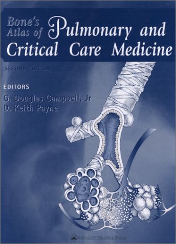 Beispielbild fr Bone's Atlas of Pulmonary and Critical Care Medicine zum Verkauf von Better World Books