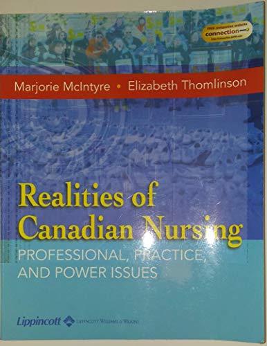 Imagen de archivo de Realities of Canadian Nursing: Professional Practice and Power Issues McIntyre a la venta por Aragon Books Canada