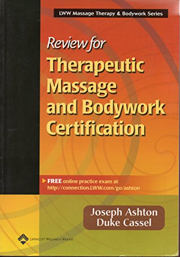 Stock image for Review for Therapeutic Massage and Bodywork Certification (LWW Massage Therapy & Bodywork Series) for sale by Orion Tech