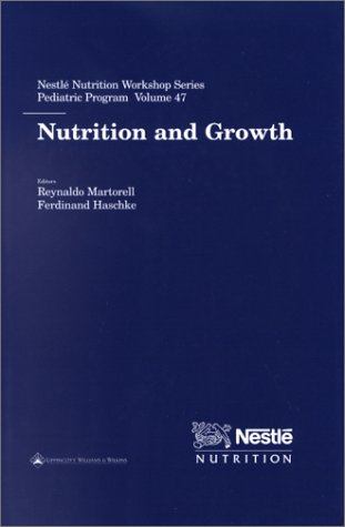Stock image for Nutrition and Growth: Nestle Nutrition Workshop Series Pediatric Program Volume 47 for sale by Alplaus Books