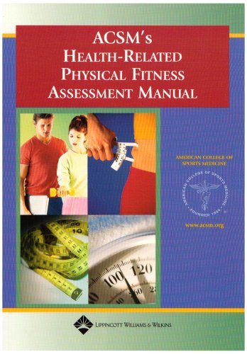 Stock image for ACSM's Health-Related Physical Fitness Assessment Manual for sale by Better World Books: West