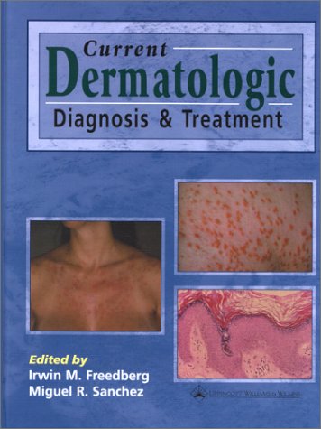 Stock image for Current Dermatologic Diagnosis and Treatment for sale by Colorado's Used Book Store