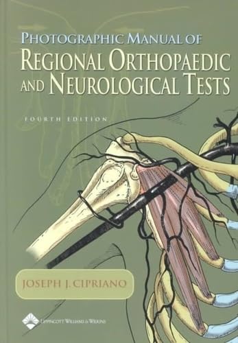 Stock image for Photographic Manual of Regional Orthopaedic and Neurological Tests for sale by SecondSale