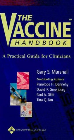 Imagen de archivo de The Vaccine Handbook: A Practical Guide for Clinicians a la venta por Goodwill Books