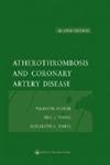 Beispielbild fr Atherothrombosis and Coronary Artery Disease zum Verkauf von Better World Books