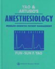 Stock image for Yao & Artusio's Anesthesiology: Problem-Oriented Patient Management (Fifth Edition) for sale by Wonder Book
