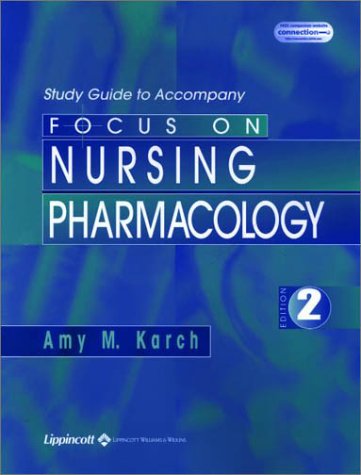 Beispielbild fr Study Guide to Accompany Focus on Nursing Pharmacology zum Verkauf von Better World Books
