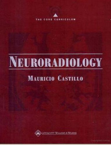 Stock image for The Core Curriculum: Neuroradiology for sale by HPB-Red