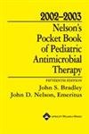 Beispielbild fr 2002-2003 Nelson*s Pocket Book of Pediatric Antimicrobial Therapy zum Verkauf von Mispah books