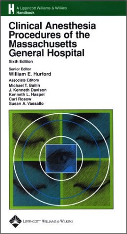 9780781737180: Clinical Anesthesia Procedures of the Massachusetts General Hospital: Department of Anesthesia and Critical Care, Massachusetts General Hospital, Harvard Medical School, Boston, MA