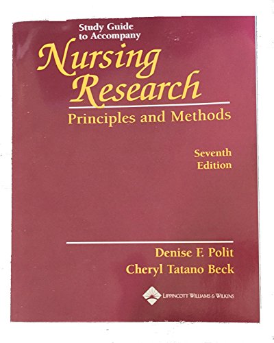 Stock image for Study Guide to Accompany Nursing Research : Principles and Methods for sale by Better World Books