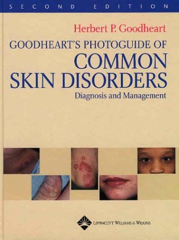 Beispielbild fr Goodheart's Photoguide of Common Skin Disorders: Diagnosis and Management zum Verkauf von HPB-Ruby