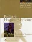 Stock image for Pediatric Hospital Medicine: Textbook of Inpatient Management for sale by HPB-Red