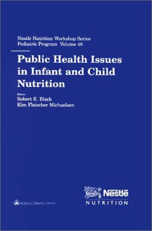 Beispielbild fr Public Health Issues in Infant and Child Nutrition (Nestle Nutrition Workshop Series) zum Verkauf von Sigrun Wuertele buchgenie_de