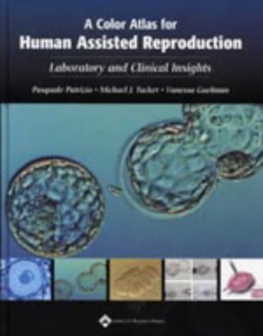 9780781737692: A Color Atlas for Human Assisted Reproduction: Laboratory and Clinical Insights