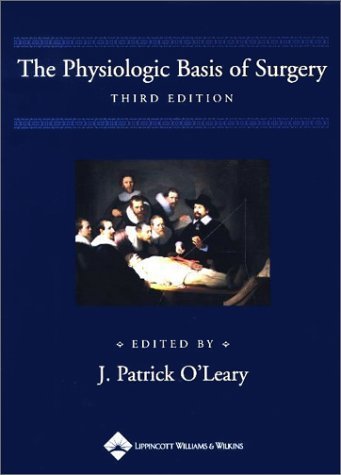 Beispielbild fr The Physiologic Basis of Surgery zum Verkauf von Better World Books