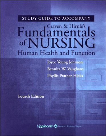Study Guide to Accompany Fundamentals of Nursing: Human Health and Function (9780781739153) by Craven, Ruth F.; Hirnle, Constance J.