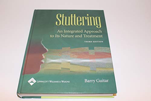 Stuttering: An Integrated Approach to Its Nature and Treatment (3rd Edition) - Barry Guitar PhD