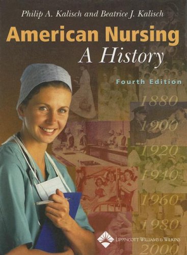 Imagen de archivo de American Nursing: A History a la venta por The Book Spot