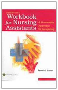 Beispielbild fr Lippincott's Workbook for Nursing Assistants: A Humanistic Approach to Caregiving zum Verkauf von Bookmonger.Ltd