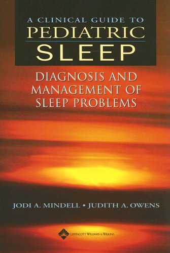 Imagen de archivo de Clinical Guide to Pediatric Sleep : Diagnosis and Management of Sleep Problems a la venta por Better World Books