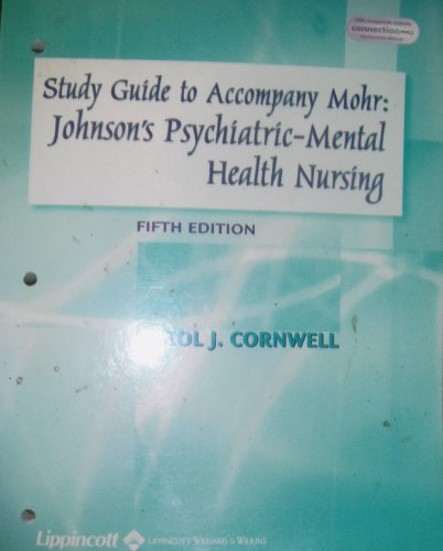 Stock image for Study Guide to Accompany Johnson's Psychiatric Mental Health Nursing for sale by Irish Booksellers