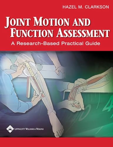 Beispielbild fr Joint Motion and Function Assessment : A Research-Based Practical Guide zum Verkauf von Better World Books