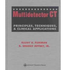 9780781740876: Multidetector Ct: Principles, Techniques, and Clinical Applications
