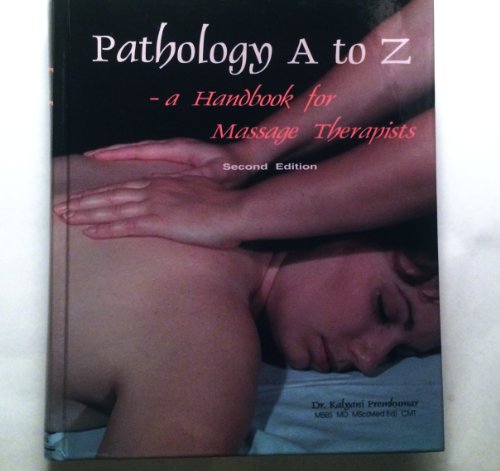 Beispielbild fr Pathology A to Z: A Handbook for Massage Therapists zum Verkauf von BooksRun