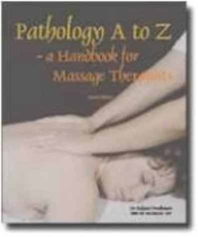9780781741002: Interactive Pathology: For Massage Therapists : Version 1 2000: A Handbook for Massage Therapists