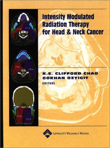 Imagen de archivo de Intensity Modulated Radiation Therapy for Head and Neck Cancers a la venta por ThriftBooks-Atlanta