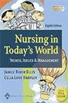 Stock image for Nursing in Today's World for sale by ThriftBooks-Dallas