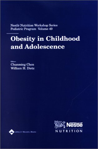 Imagen de archivo de Obesity in Childhood and Adolescence (Nestle Nutrition Workshop Series. Pediatric Program, Vol. 49, Shanghai, China) a la venta por Kell's Books